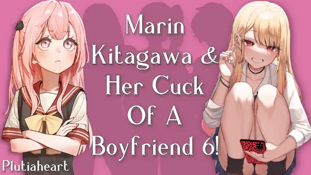 Marin Kitagawa & Her Cuck Of A Boyfriend Series